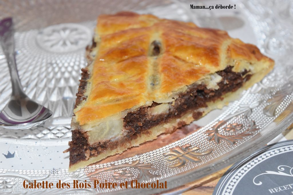 Galette des rois poire et chocolat - Maman...ça déborde