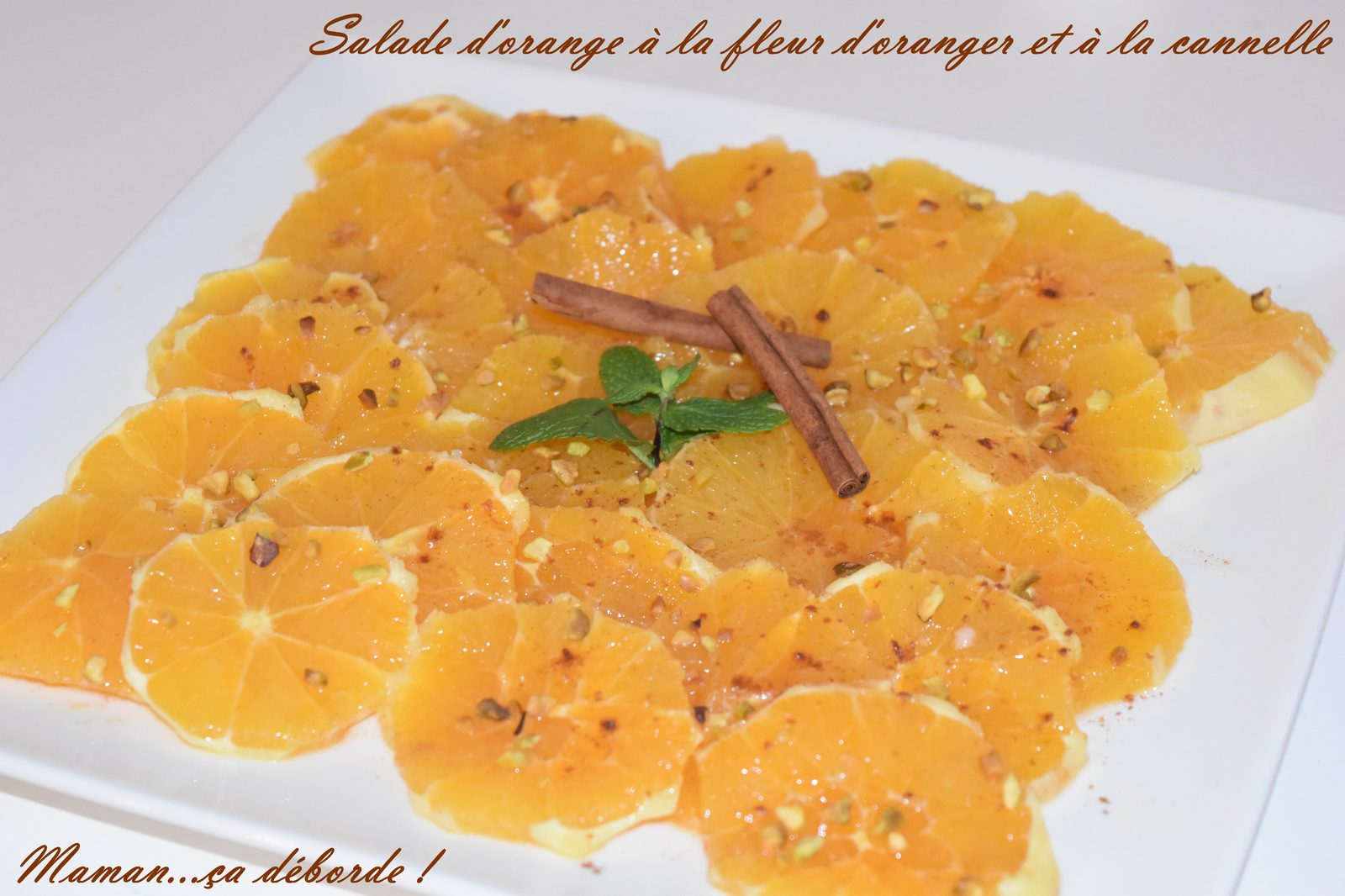 Salade d'orange à la fleur d'oranger et cannelle